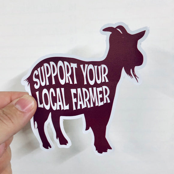 support your local farmers GOAT sticker