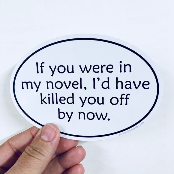 if you were in my novel sticker