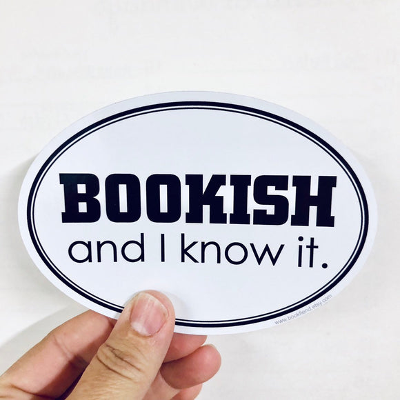 bookish and I know it sticker