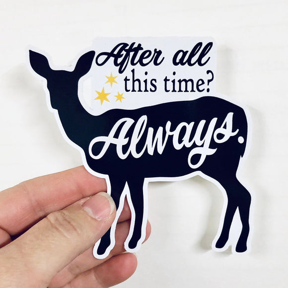 After all this time deer patronus sticker