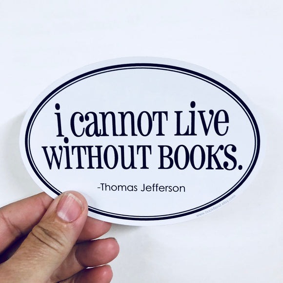 I cannot live without books sticker