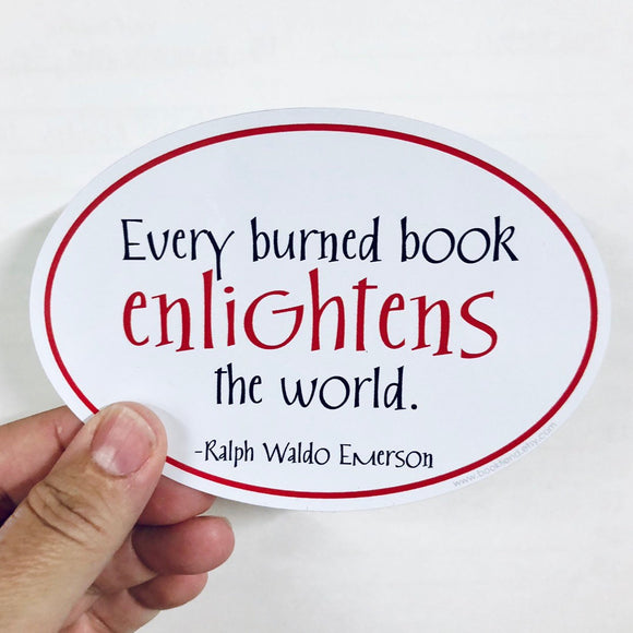 Every burned book enlightens the world sticker