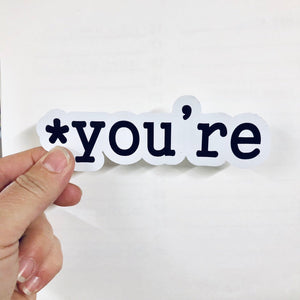 you're sticker