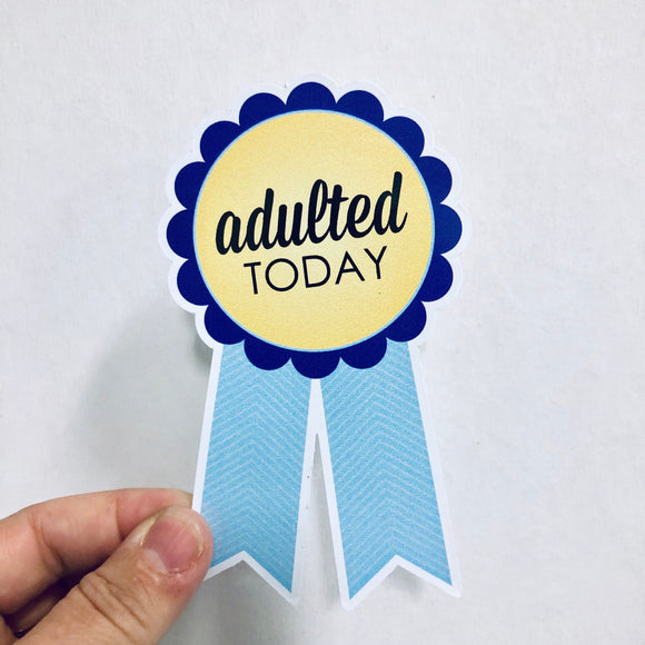 adulted today award sticker