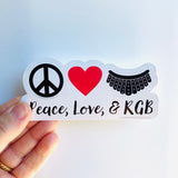 Peace Love and RBG quote sticker