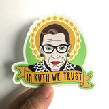 in Ruth we trust sticker