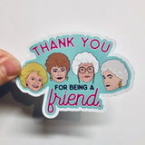 Thank you for being a friend sticker