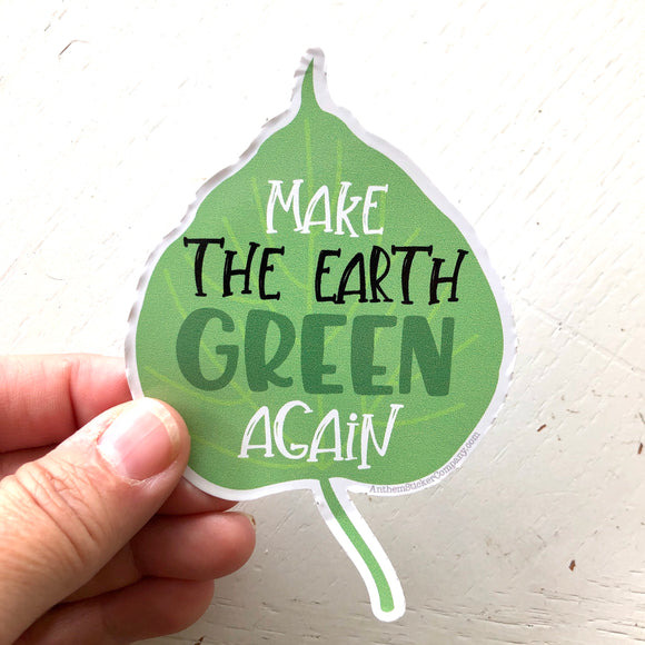 Make earth green again leaf sticker