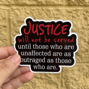 Justice will not be served until sticker