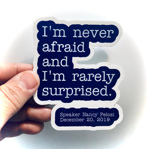I’m never afraid sticker