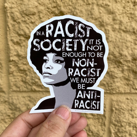 In a racist society sticker