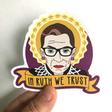 in Ruth we trust sticker