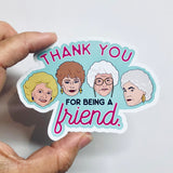 Thank you for being a friend sticker