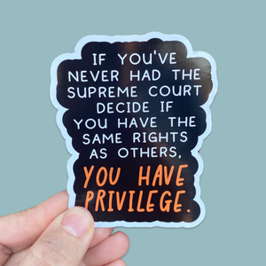 If you’ve never had the Supreme Court sticker