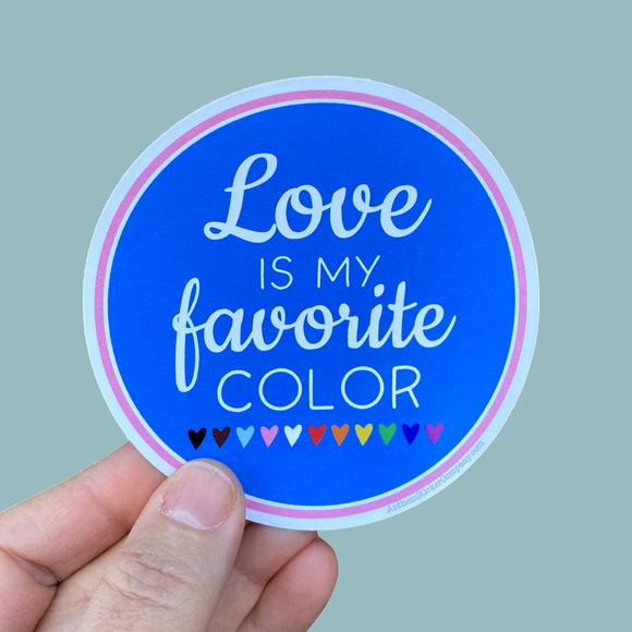 Love is my favorite color sticker