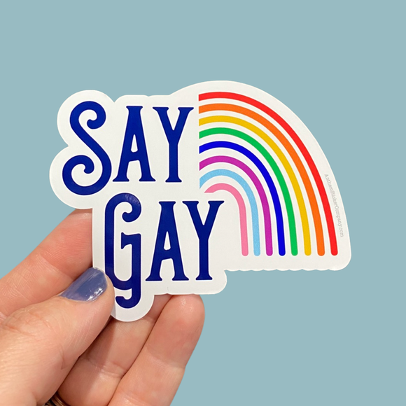 say gay rainbow sticker