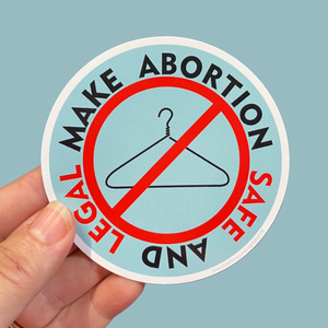 Make abortion safe and legal sticker
