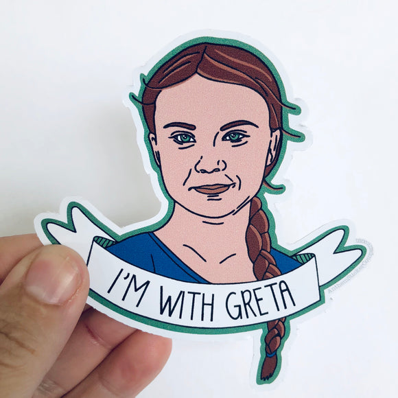 I’m with Greta sticker