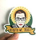 in Ruth we trust sticker