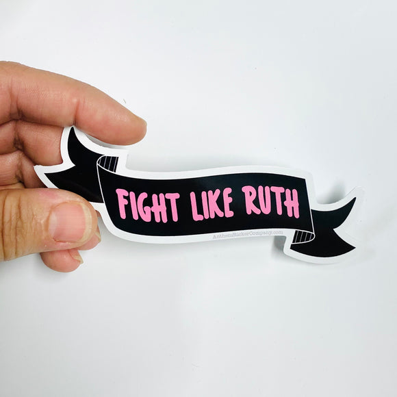Fight like Ruth banner sticker