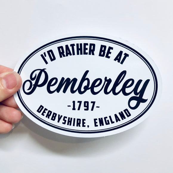 I'd rather be at Pemberley 1797 sticker
