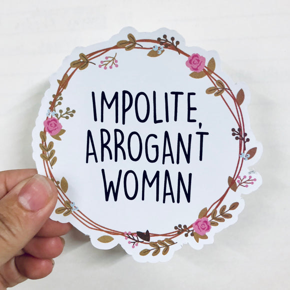 Impolite, arrogant woman sticker