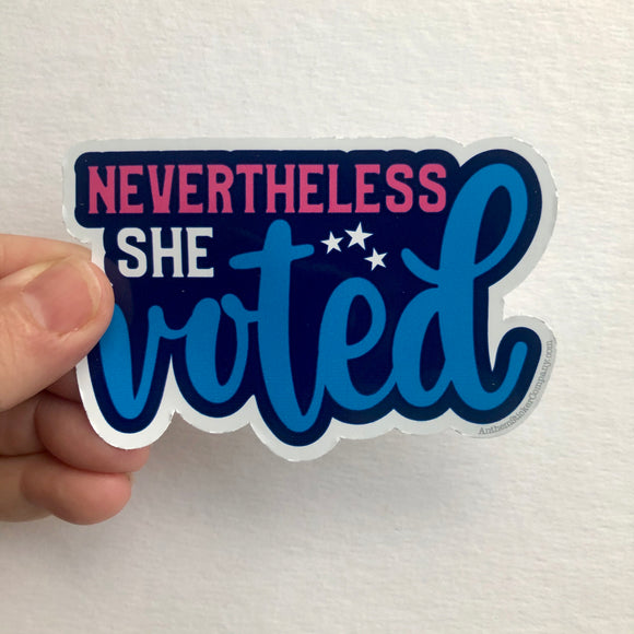 nevertheless she voted sticker