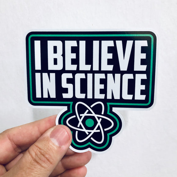 I believe in science sticker