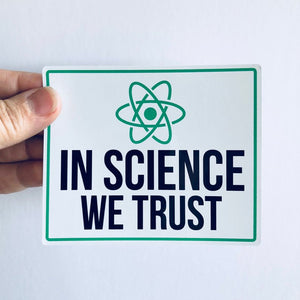 in science we trust sticker