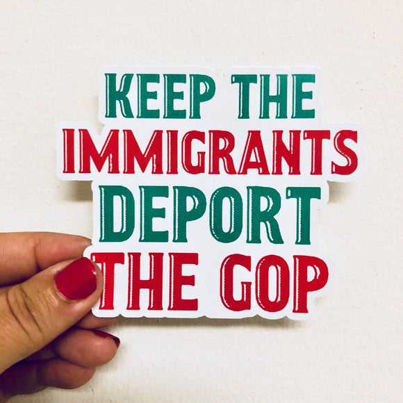 keep the immigrants sticker