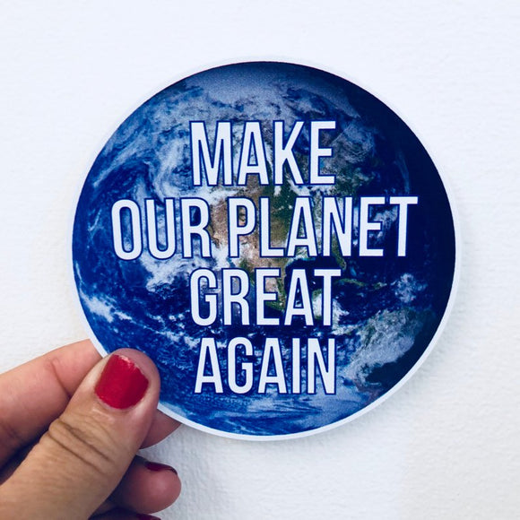 make our planet great again sticker