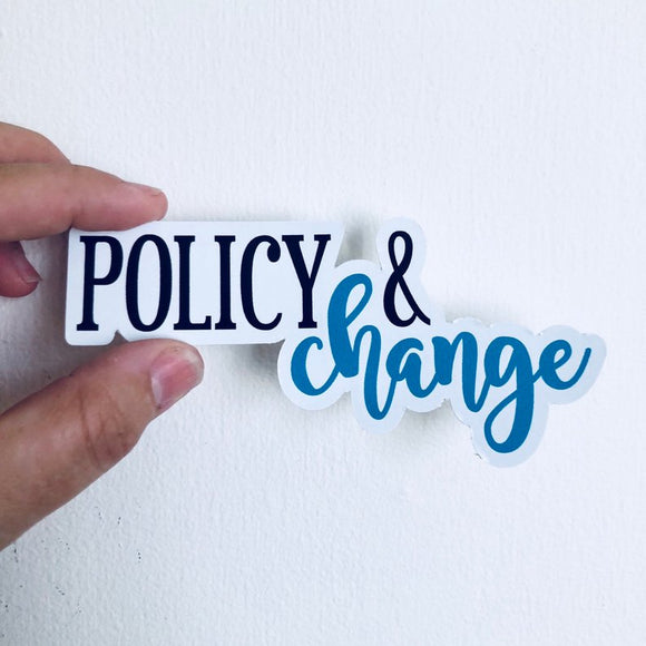 Policy and change sticker
