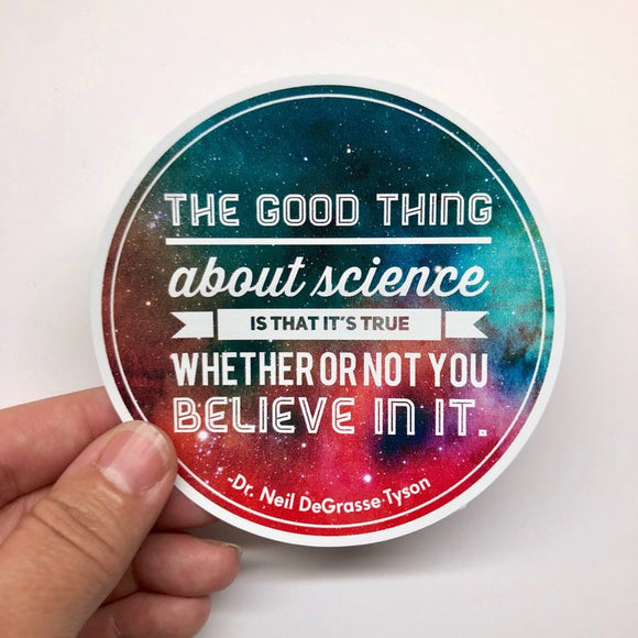 the good thing about science sticker