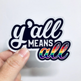 y'all means all script sticker